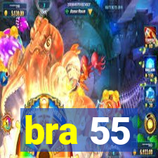 bra 55